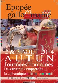 Les Journées Romaines 2014. Du 2 au 3 août 2014 à AUTUN. Saone-et-Loire.  10H30
